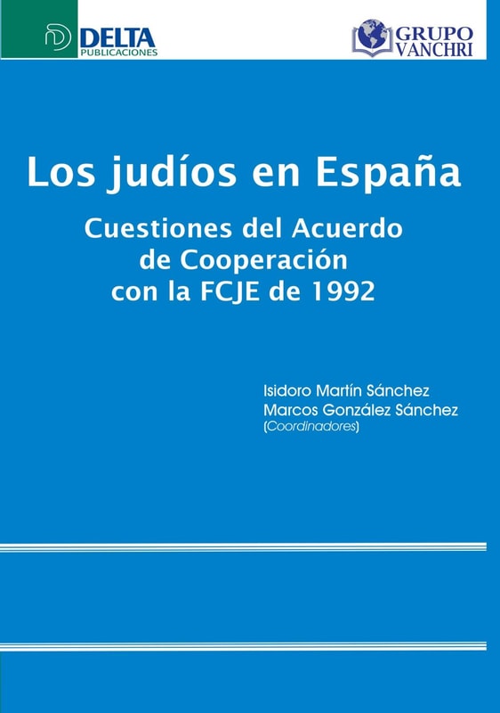 Los judíos en españa: cuestiones del acuerdo de cooperación con la fcje de 1992