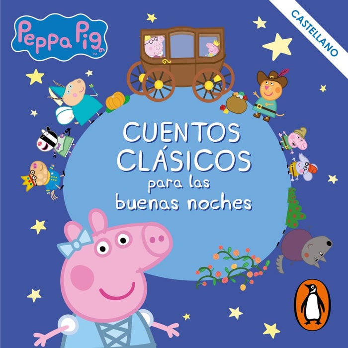 Peppa Pig. Recopilatorio de cuentos - Cuentos clásicos para las buenas noches (castellano)