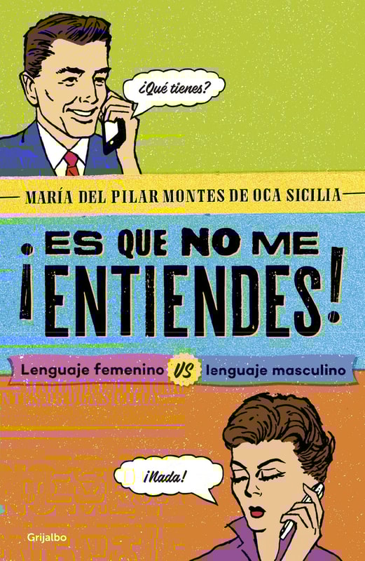 ¡Es que no me entiendes!