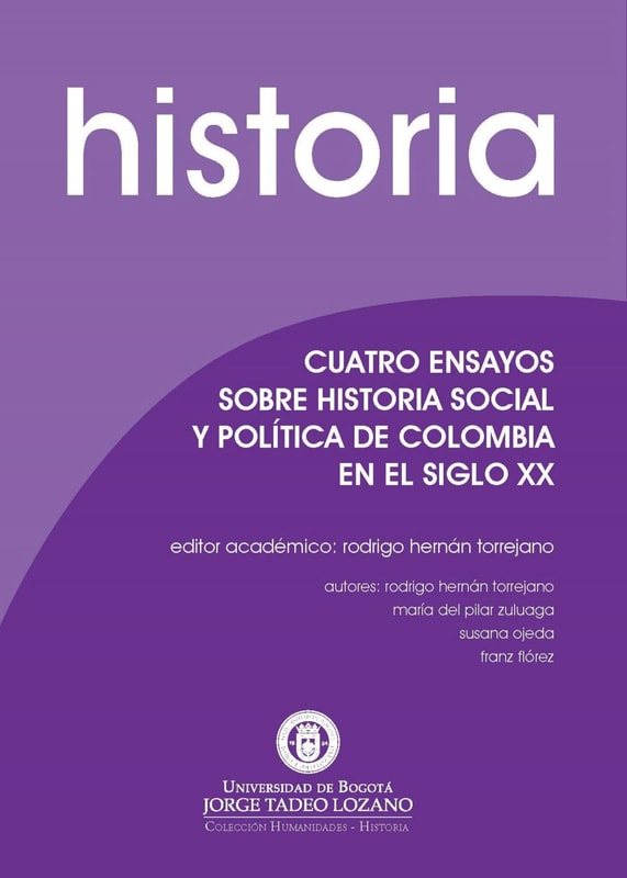 Cuatro ensayos sobre historia social y política de Colombia en el siglo XX