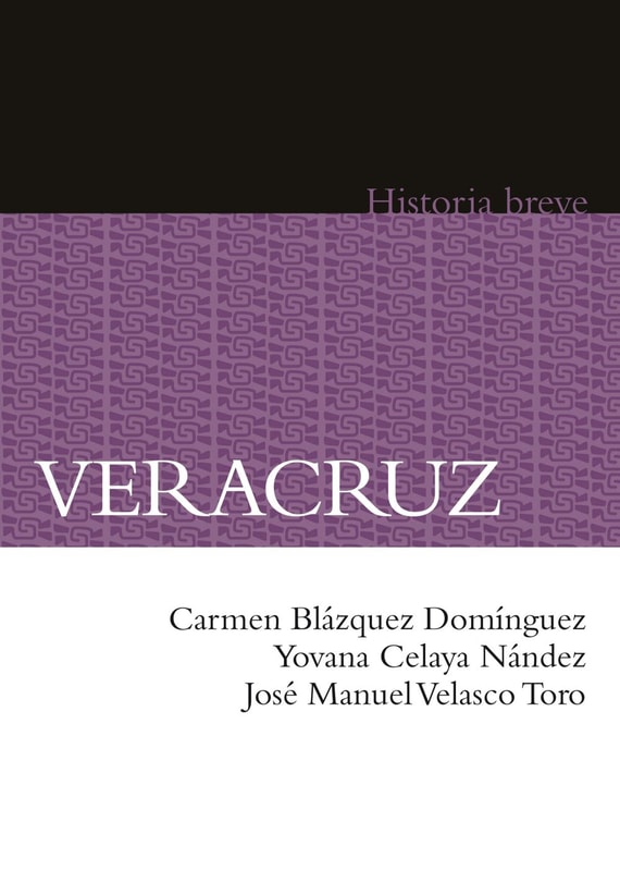 Veracruz. Historia breve