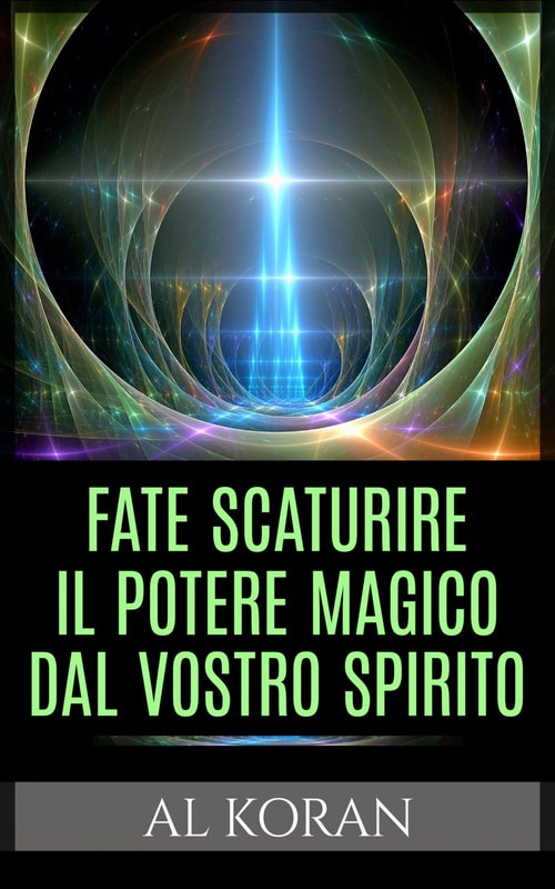 Fate scaturire il potere magico dal vostro spirito
