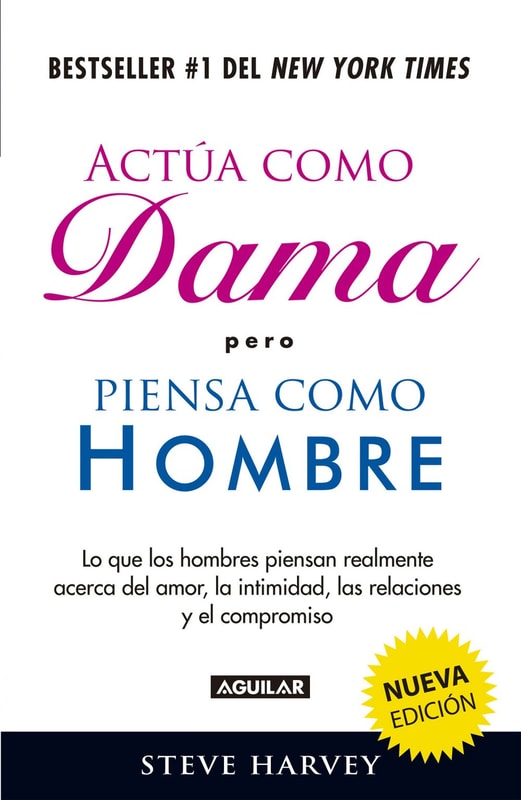 Actúa como dama pero piensa como hombre (nueva edición)