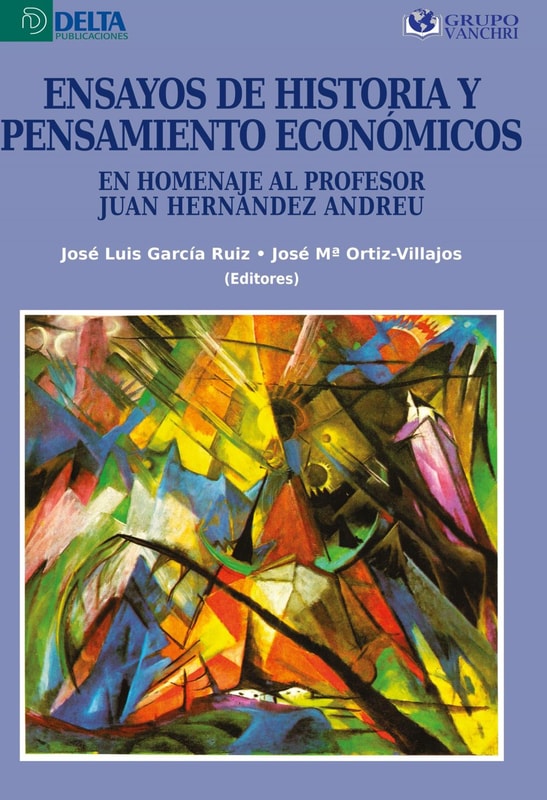 Ensayos De Historia Y Pensamientos Económicos: En Homenaje Al Profesor Juan Hernández Andreu