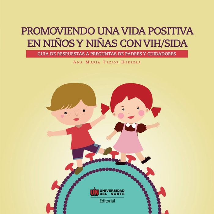 Promoviendo una vida positiva en niños y niñas con VIH/sida