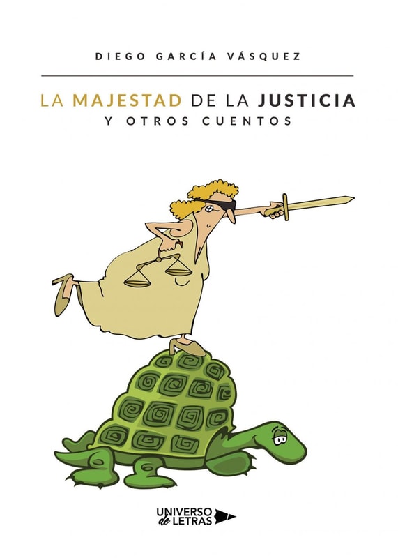 La majestad de la justicia y otros cuentos