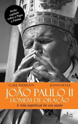 João Paulo II Homem de Oração