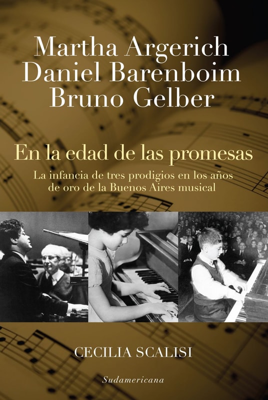 Martha Argerich, Daniel Barenboim, Bruno Gelber. En la edad de las promesas