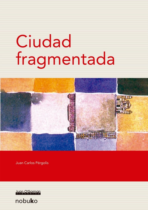 CIUDAD FRAGMENTADA