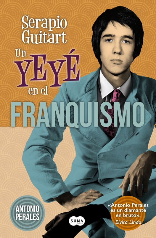 Serapio Guitart. Un yeyé en el franquismo