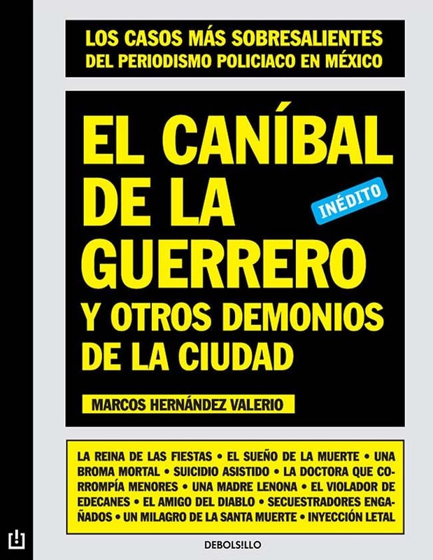 El caníbal de la guerrero y otros demonios de la ciudad