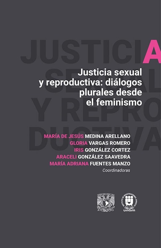 Justicia sexual y reproductiva: Diálogos plurales desde el feminismo