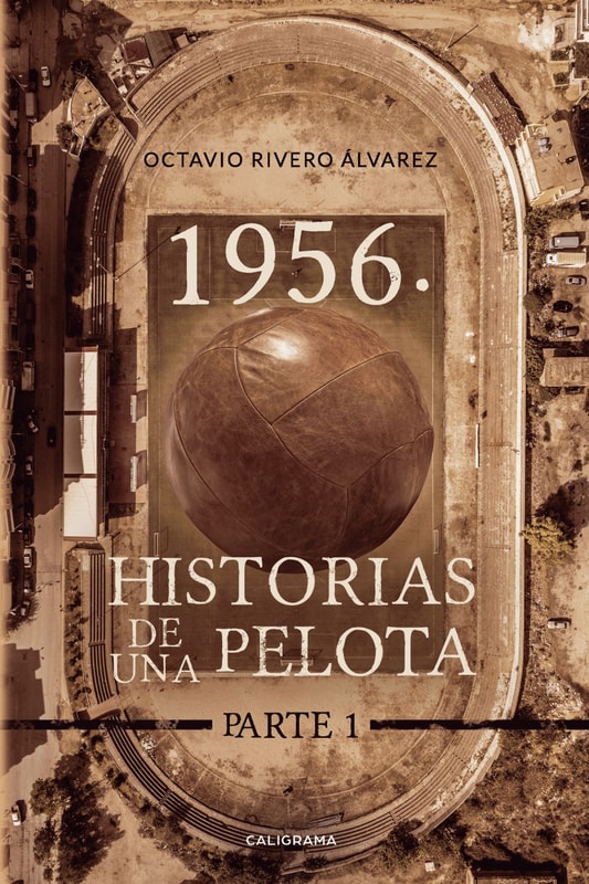 1956. Historias de la pelota. Parte 1