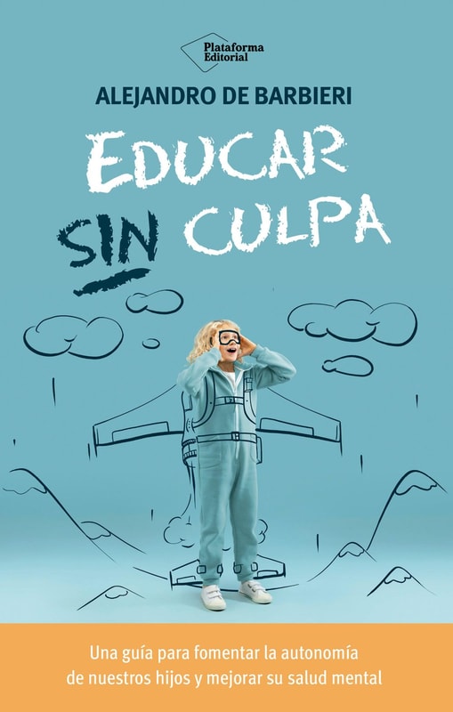 Educar sin culpa