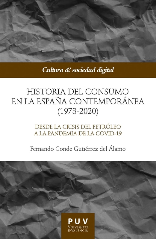 Historia del consumo en la España contemporánea (1973-2020)