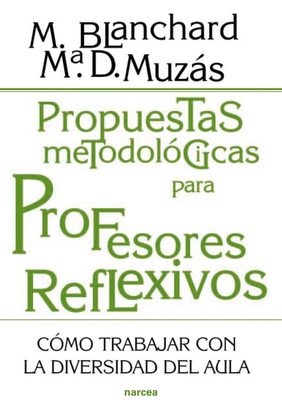 Propuestas metodológicas para profesores reflexivos