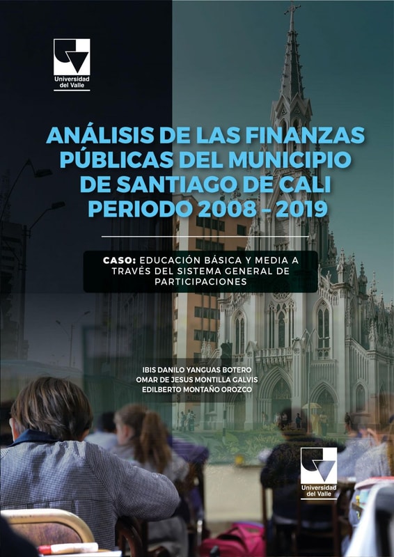 Análisis de las finanzas públicas del municipio de Santiago de Cali periodo 2008 – 2019