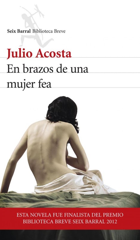 En brazos de una mujer fea