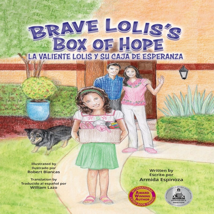 Brave Lolis's Box of Hope / La Valiente Lolis Y Su Caja De Esperanza