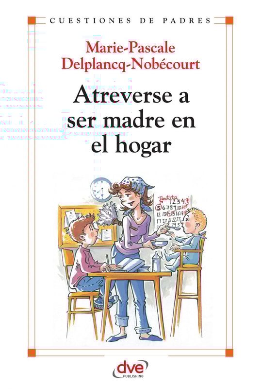 Atreverse a ser madre en el hogar