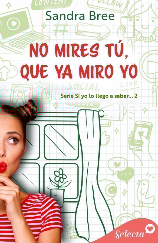 No mires tú, que ya miro yo (Si yo lo llego a saber... 2)