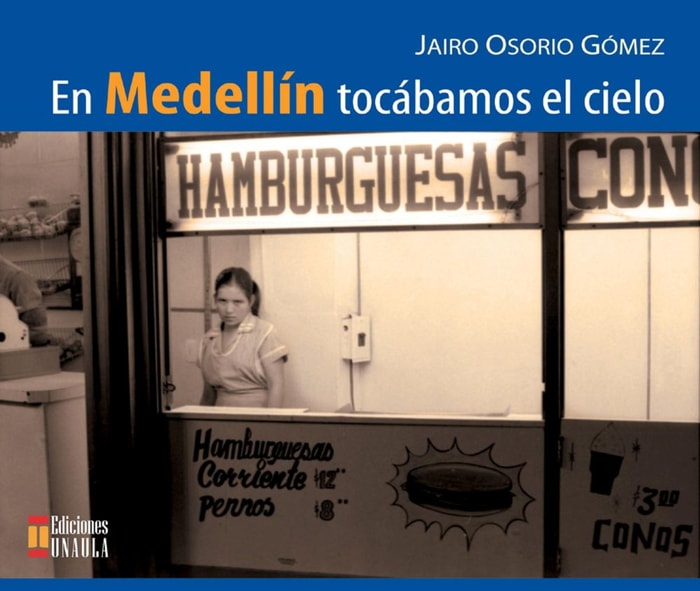 En Medellín tocábamos el cielo