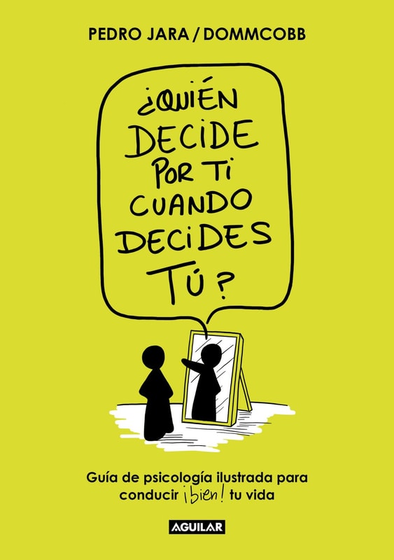 ¿Quién decide por ti cuando decides tú?