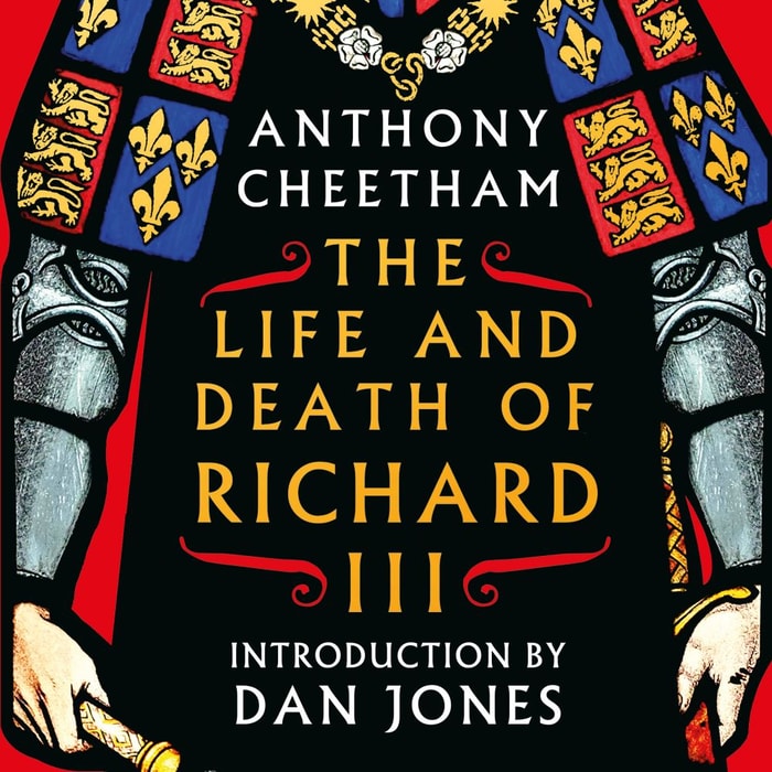 The Life and Death of Richard III