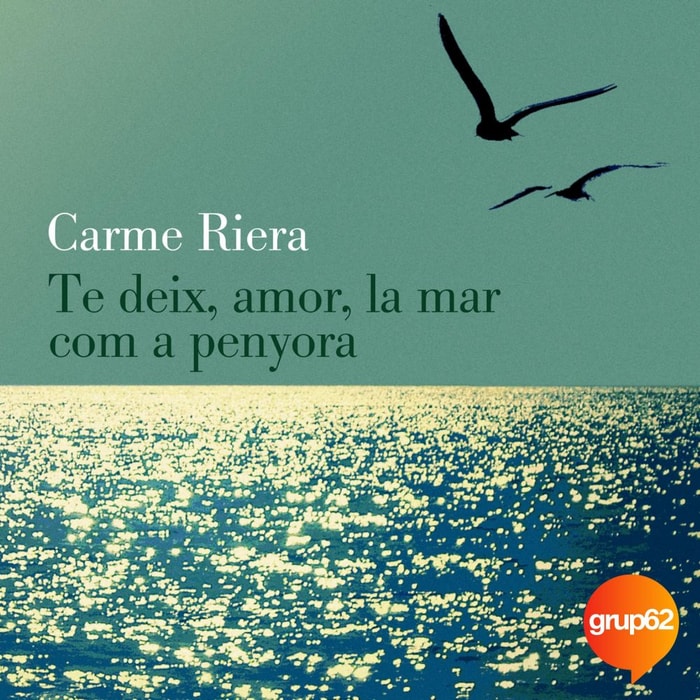 Te deix, amor, la mar com a penyora (40 aniv.)