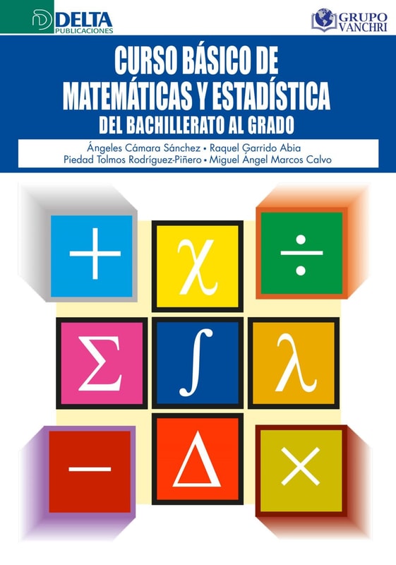 Curso Básico De Matemáticas Y Estadística Del Bachillerato Al Grado