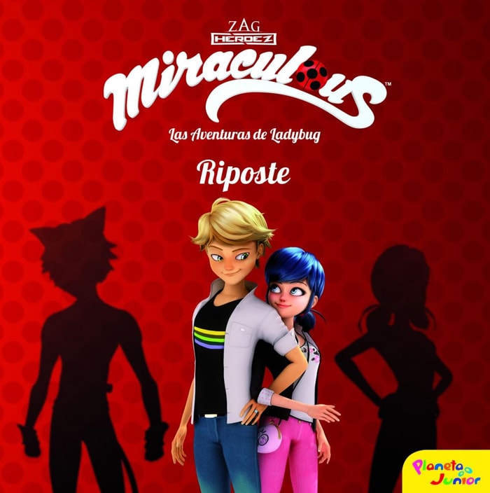 Miraculous. Las aventuras de Ladybug. Riposte