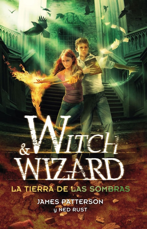 La tierra de las sombras (Witch & Wizard 2)