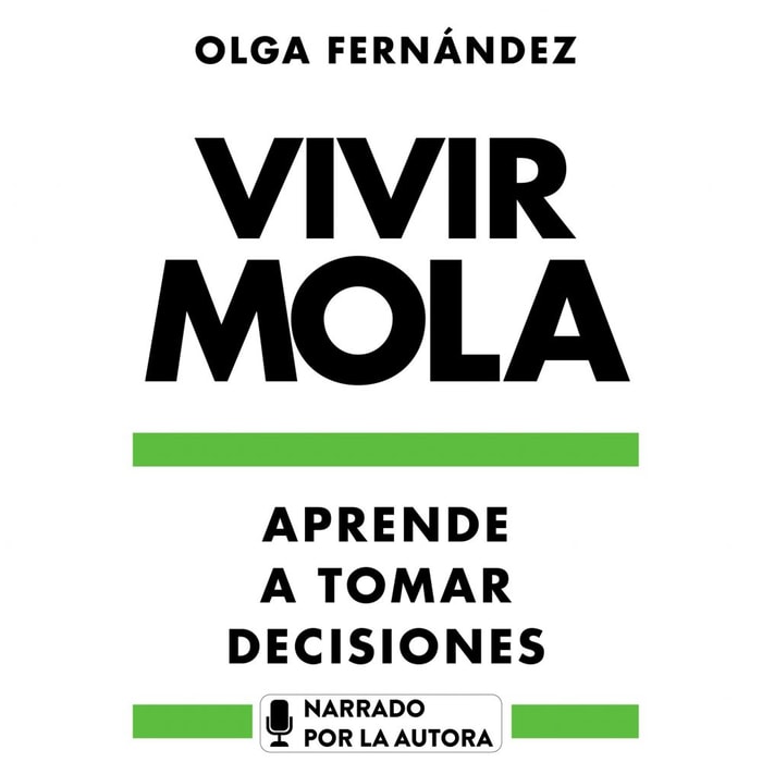 Vivir mola. Aprende a tomar decisiones