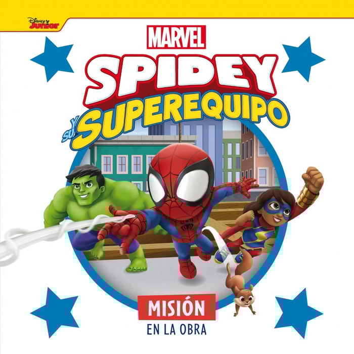 Spidey y su superequipo. Misión en la obra