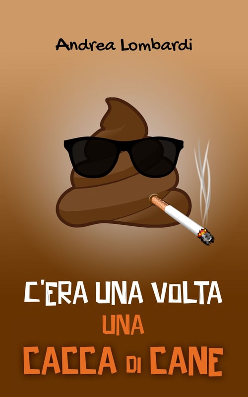 C’era una volta una cacca di cane