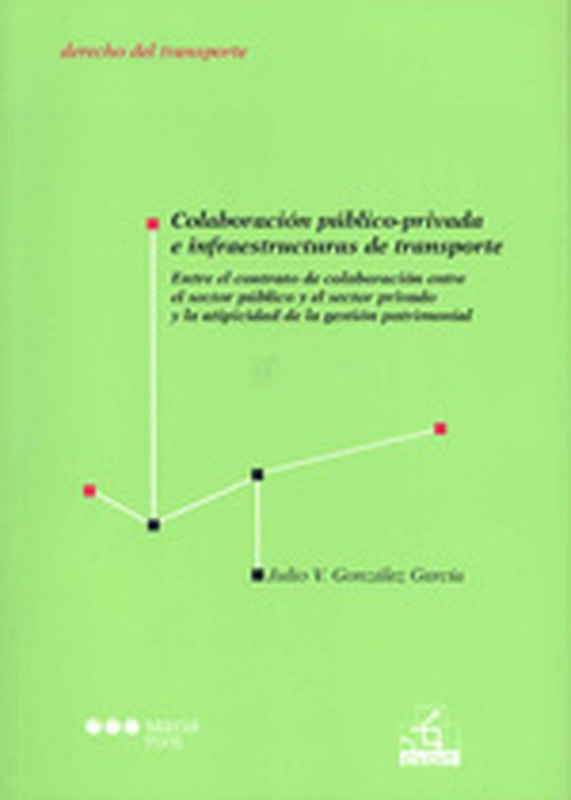 Colaboración público-privada e infraestructuras de transporte