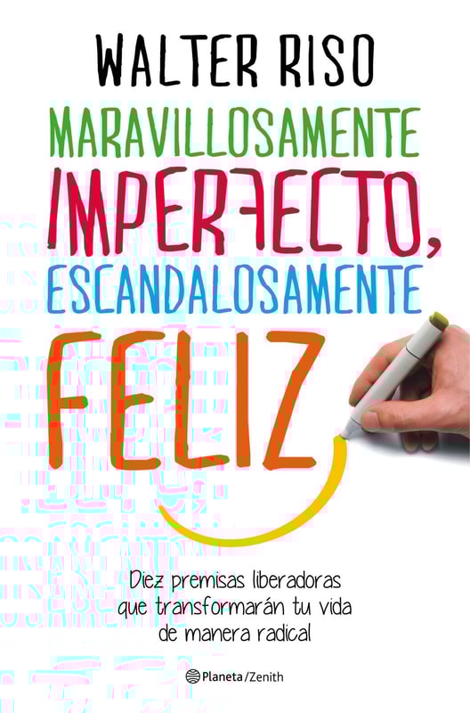 Maravillosamente imperfecto, escandalosamente feliz (Edición española)