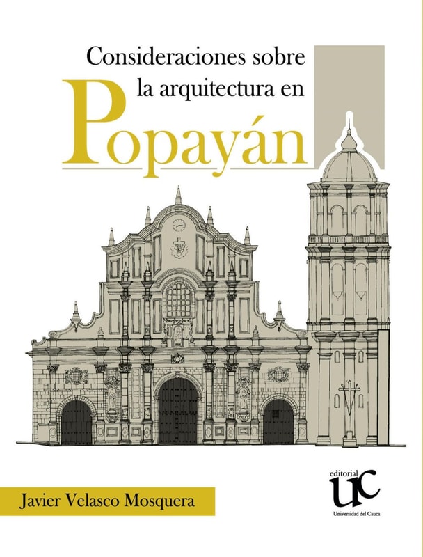 Consideraciones sobre la arquitectura en Popayán