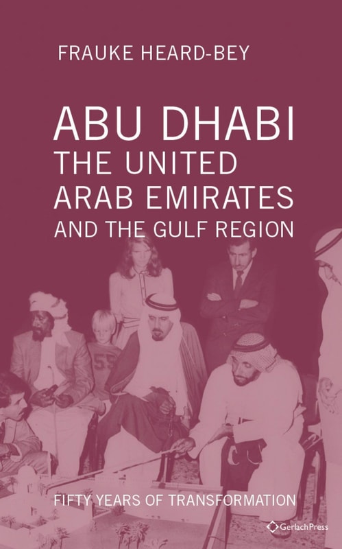 Abu Dhabi, the United Arab Emirates and the Gulf Region