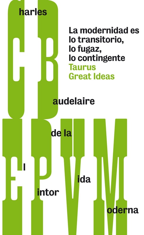 El pintor de la vida moderna (Serie Great Ideas)