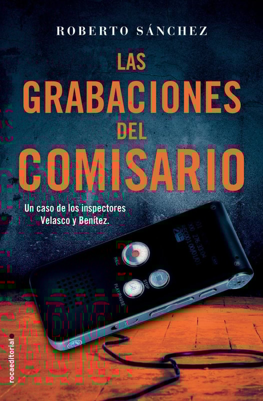 Las grabaciones del comisario