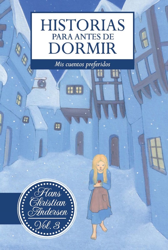 Historias para antes de dormir. Vol. 3 Hans Christian Andersen