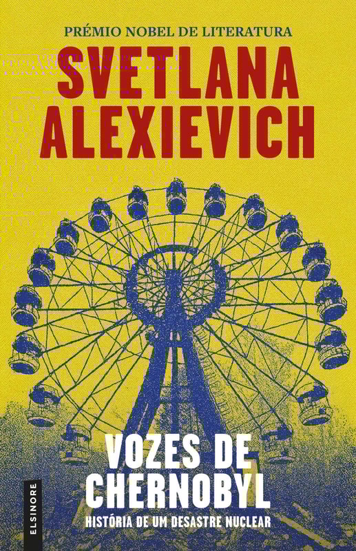 Vozes de Chernobyl: História de Um Desastre Nuclear