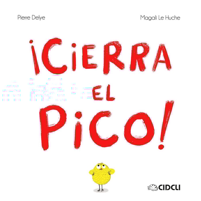 ¡Cierra el pico!