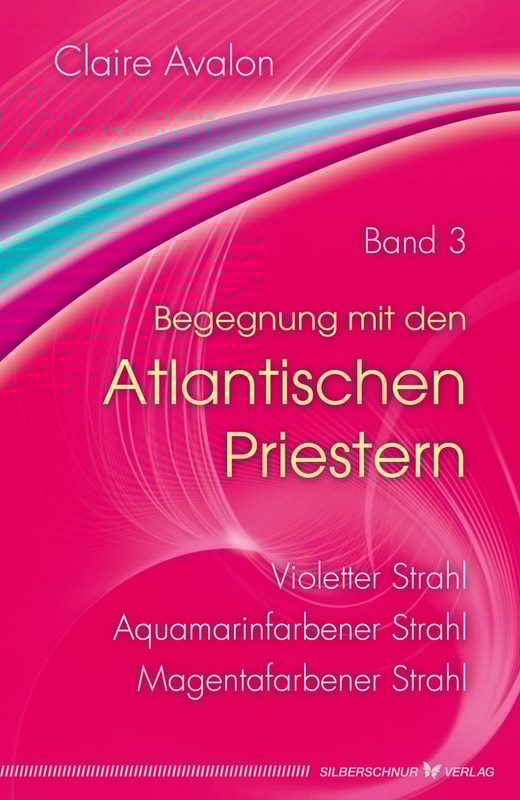 Begegnung mit den Atlantischen Priestern Band 3