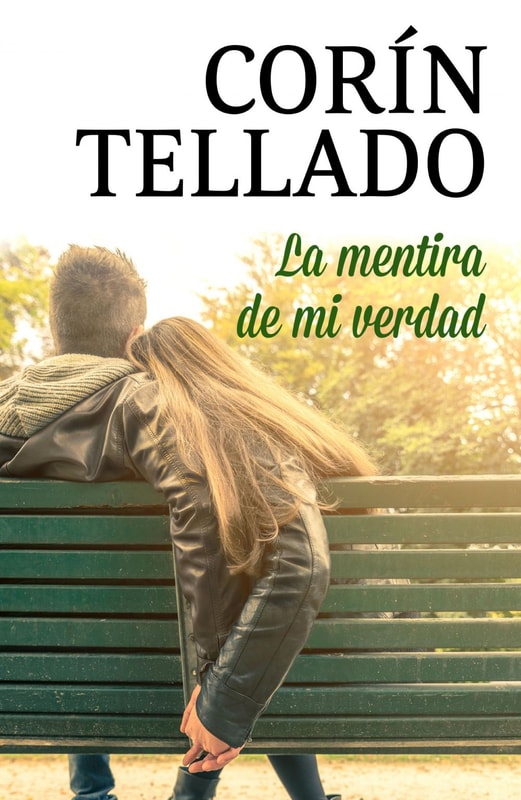 La mentira de mi verdad
