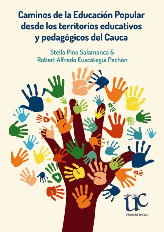 Caminos de la Educación Popular desde los territorios educativos y pedagógicos del Cauca