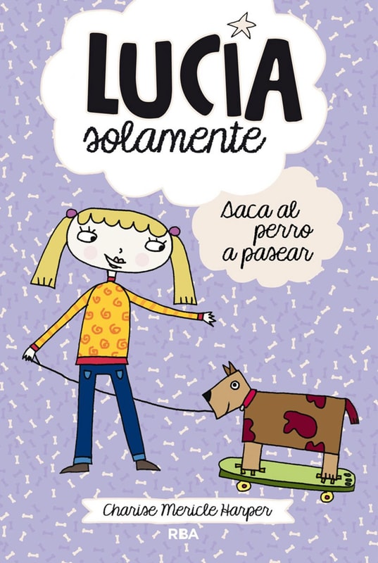 Lucía solamente 3 - Saca el perro a pasear