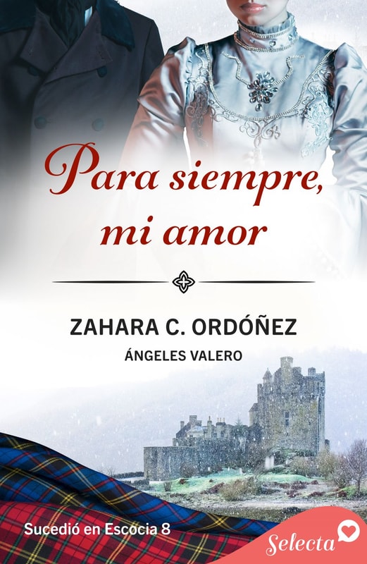 Para siempre, mi amor (Sucedió en Escocia 8)