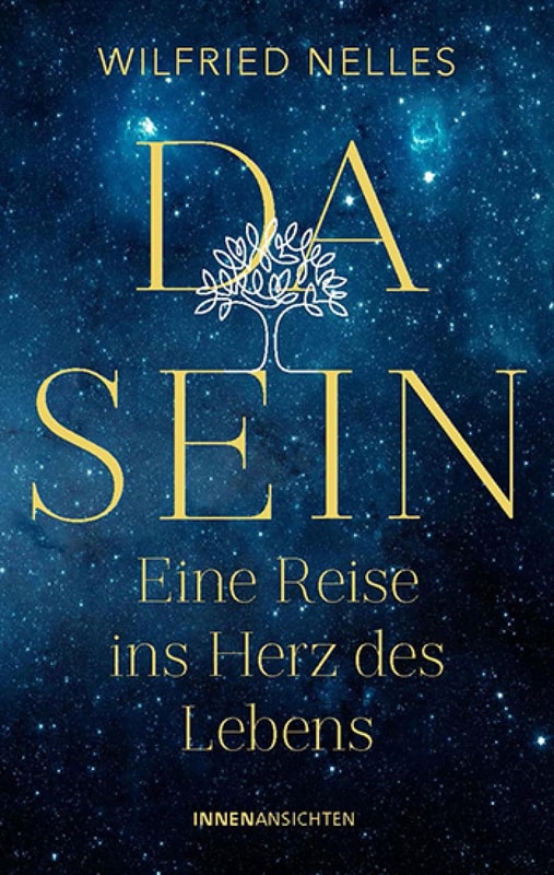 Dasein – Eine Reise ins Herz des Lebens